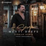 Meyti Deepe Al Sevqilim Turkish Remix